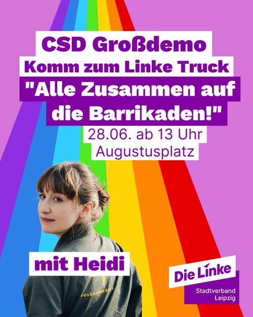  Komm zum Linke Truck "Alle Zusammen auf die Barrikaden!" queers united against fascism auf der CSD Demonstration