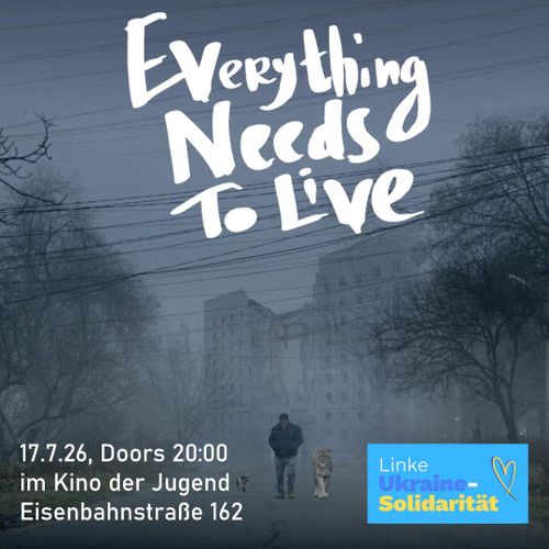  Film & Diskussion „EVERYTHING NEEDS TO LIVE“ 