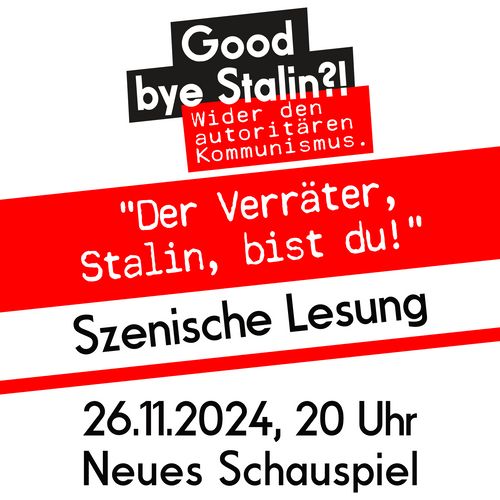 "Der Verräter, Stalin, bist Du!"